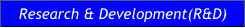 Research & Development(R&D)