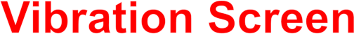 Vibration Screen