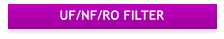 UF/NF/RO FILTER