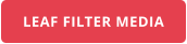 LEAF FILTER MEDIA